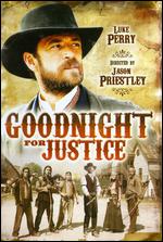 Goodnight for Justice - Jason Priestley