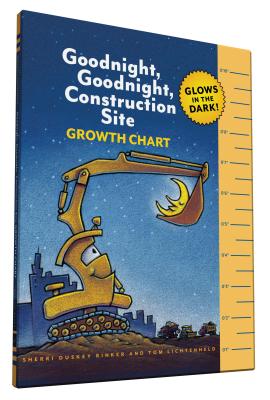 Goodnight, Goodnight, Construction Site Glow in the Dark Growth Chart - Rinker, Sherri Duskey