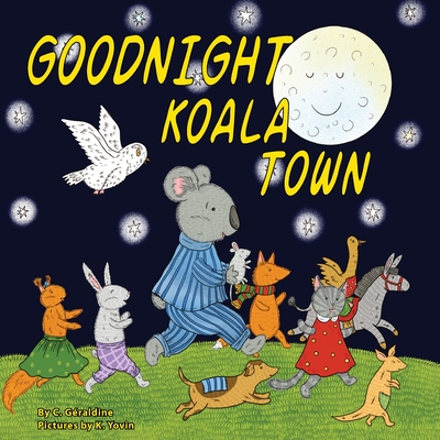 Goodnight Koala Town - Graldine, C