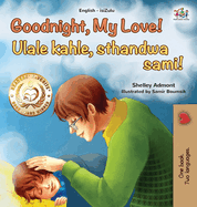 Goodnight, My Love! (English Zulu Bilingual Children's Book)