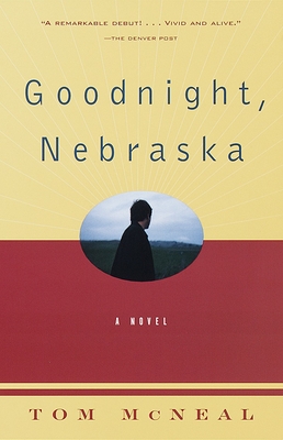 Goodnight, Nebraska - McNeal, Tom