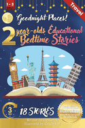 Goodnight Places: 2-Year-Old's Educational Bedtime Stories with Premium Illustrations: Discover Familiar Places to Build Comfort and Curiosity Before Bedtime