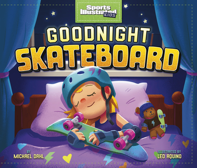 Goodnight Skateboard - Dahl, Michael