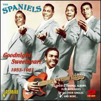 Goodnight Sweetheart, 1953-1961: Their Two Original Albums - The Spaniels