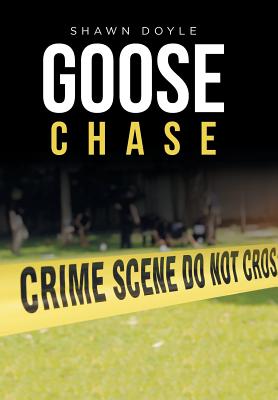 Goose Chase - Doyle, Shawn, CSP