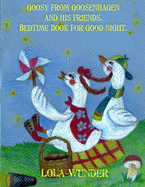 Goosy from Goosenhagen and his friends: Bedtime Book for Good Night