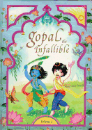 Gopal the Infallible: Volume I