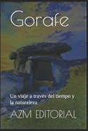 Gorafe: Un viaje a travs del tiempo y la naturaleza