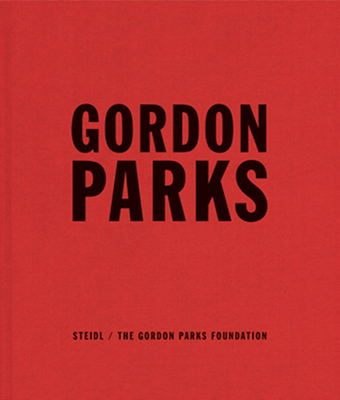 Gordon Parks: Collected Works - Parks, Gordon (Photographer)
