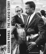 Gordon Parks: The Flvio Story