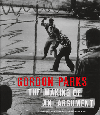 Gordon Parks: The Making of an Argument - Lord, Russell