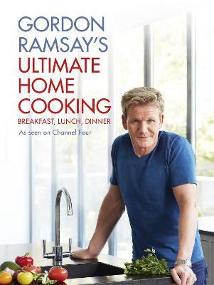 Gordon Ramsay's Ultimate Home Cooking - Ramsay, Gordon