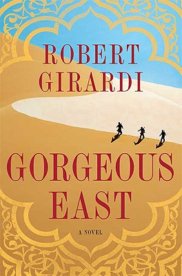 Gorgeous East - Girardi, Robert