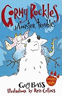 Gormy Ruckles: #3 Monster Trouble