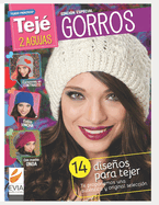 Gorros 2 agujas: 14 diseos para tejer. Te proponemos una autntica y original seleccin