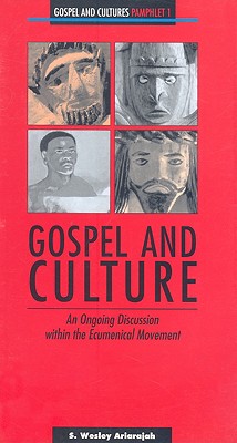 Gospel and Culture: An Ongoing Discussion Within the Ecumenical Movement - World Council of Churches