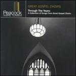 Gospel Choirs: Through the Years