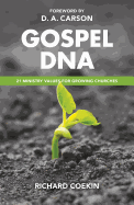 Gospel DNA: 21 Ministry Values for Growing Churches
