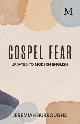 Gospel Fear - Burroughs, Jeremiah