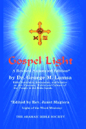 Gospel Light: A Revised Annotated Edition