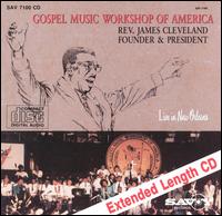 Gospel Music Workshop of America - Rev. James Cleveland