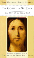 Gospel of St. John: The Story of the Son of God