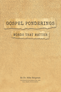 Gospel Ponderings: Words that Matter