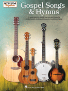 Gospel Songs & Hymns - Strum Together: 70 Songs with Lyrics, Melody Lines, and Chord Frames for Standard Ukulele, Baritone Ukulele, Guitar, Mandolin, and Banjo