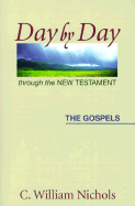 Gospels - Nichols, C William, and Fiers, A Dale (Foreword by)