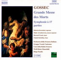 Gossec: Grande Messe des Morts / Symphonie  17 parties - Howard Crook (tenor); Maite Arruabarrena (mezzo-soprano); Roberta Invernizzi (soprano);...