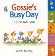 Gossie's Busy Day: A First Tab Book