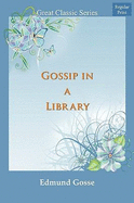 Gossip in a Library