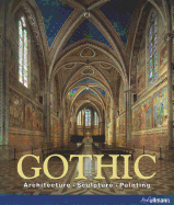 Gothic: Architecture-Sculpture-Painting