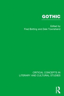 Gothic: Critical Concepts in Literary and Cultural Studies