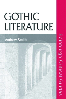 Gothic Literature - Smith, Andrew