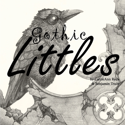 Gothic Littles - Reda, Carrieann, and Truitt, Benjamin (Editor)