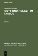 Gott Und Mensch Im Dialog: Festschrift Fur Otto Kaiser Zum 80. Geburtstag