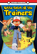 Gotta Catch All the Trainers