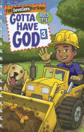 Gotta Have God 3 Fun Devotions for Boys Ages 2-5