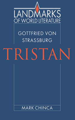 Gottfried von Strassburg: Tristan - Chinca, Mark