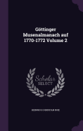 Gottinger Musenalmanach Auf 1770-1772 Volume 2