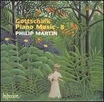Gottschalk: Piano Music - 8 - Philip Martin (piano)