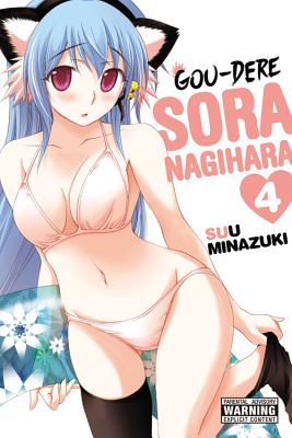 Gou-Dere Sora Nagihara, Vol. 4: Volume 4 - Minazuki, Suu, and Dashiell, Christine (Translated by)