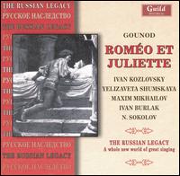 Gounod: Romo et Juliette - Antonina Nezhdanova (soprano); G. Pasechnik (tenor); Ivan Burlak (bass); Ivan Kozlovsky (tenor); Maxim Mikhailov (bass);...