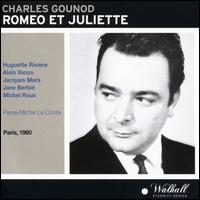 Gounod: Romeo & Juliette (Paris 1960) - Alain Vanzo (vocals); Andr Mallarm (vocals); Andre Vessieres (vocals); Freda Betti (vocals); Georges Nor (vocals);...