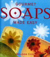 Gourmet Soaps Made Easy