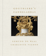 Gouthiere's Candelabras