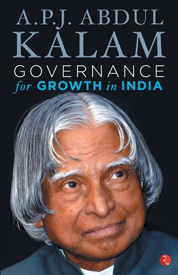 Governance for Growth in India - Kalam, A. P. J. Abdul