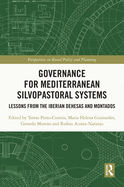 Governance for Mediterranean Silvo-Pastoral Systems: Lessons from the Iberian Dehesas and Montados