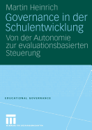 Governance in Der Schulentwicklung: Von Der Autonomie Zur Evaluationsbasierten Steuerung